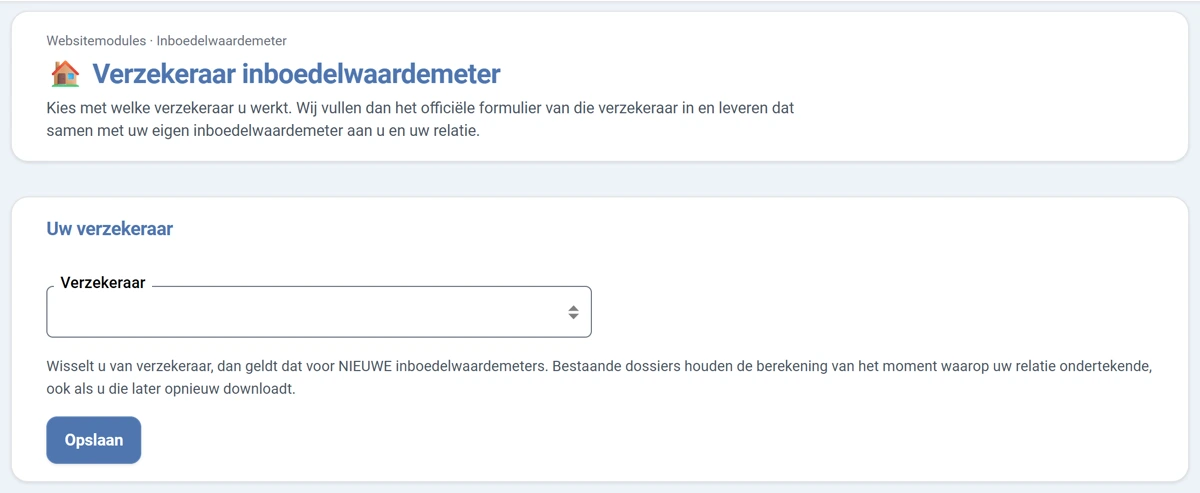 Het scherm Verzekeraar inboedelwaardemeter. Onder de titel staat de uitleg dat het officiele formulier van de gekozen verzekeraar wordt ingevuld en samen met uw eigen inboedelwaardemeter wordt geleverd. Daaronder het blok Uw verzekeraar met de keuzelijst Verzekeraar en de knop Opslaan.