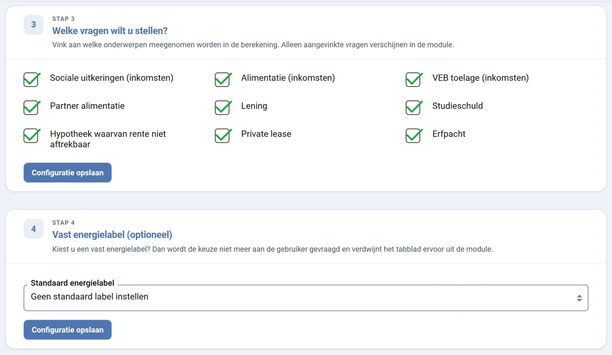 Stap 3 Welke vragen wilt u stellen, met negen aanvinkvakjes onder elkaar voor onder meer sociale uitkeringen, alimentatie, lening, studieschuld, private lease en erfpacht. Daaronder stap 4 Vast energielabel (optioneel) met een keuzelijst met alle labels van A viervoudig plus tot en met G.