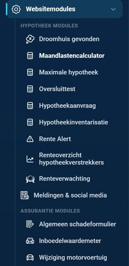 Het menu-item Websitemodules opengeklapt. Onder het tussenkopje HYPOTHEEK MODULES staan negen onderdelen, van Droomhuis gevonden tot Renteverwachting. Daaronder staat het losse onderdeel Meldingen en social media. Onder het tussenkopje ASSURANTIE MODULES staan Algemeen schadeformulier, Inboedelwaardemeter en Wijziging motorvoertuig.